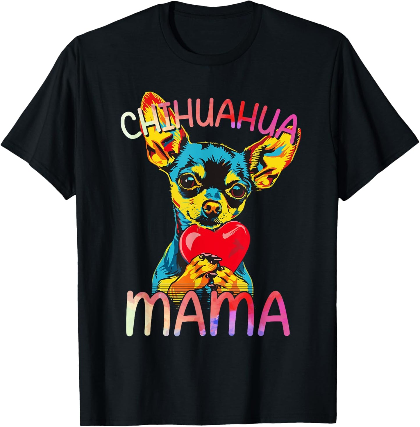 Chihuahua Lovers Mama Design Chihuahua Mom T-Shirt - T-Shirt | Black