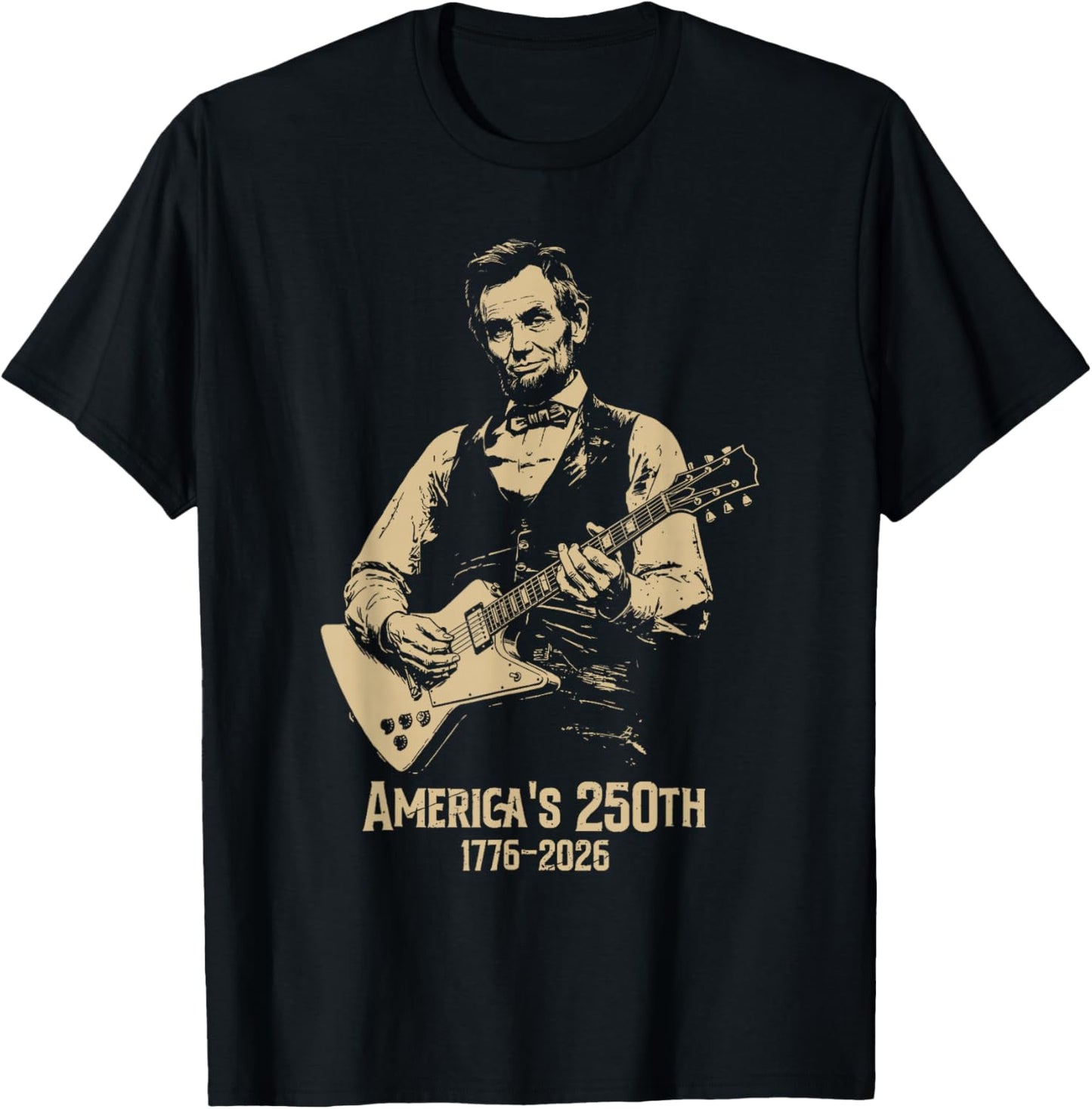 America's 250th Abraham Lincoln Playing Guitar Retro Vintage T-Shirt - T-Shirt | Black