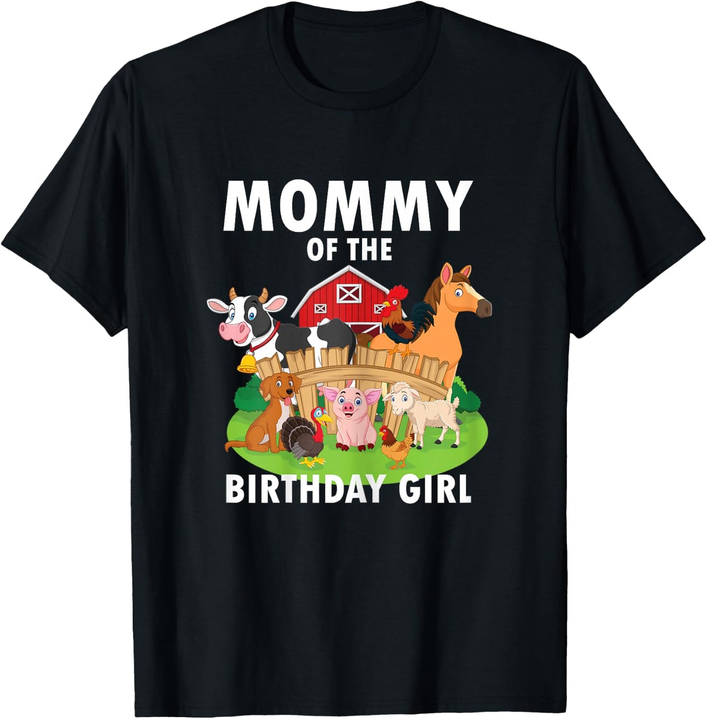 Mommy Of The Birthday Girl Farm Animals Matching Farm Theme T-Shirt - T-Shirt | Black