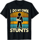 I Do My Own Stunts T-Shirt - T-Shirt | Black