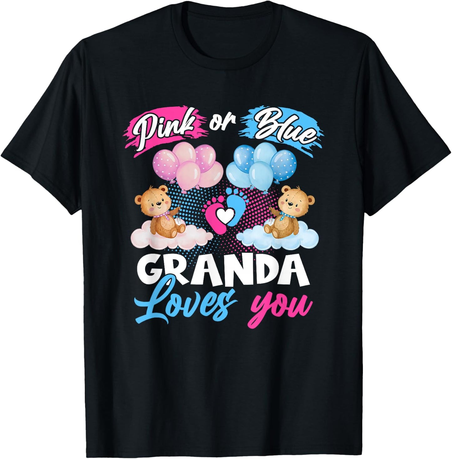 Bears Pink Or Blue Granda Loves You Gender Reveal T-Shirt - T-Shirt | Black
