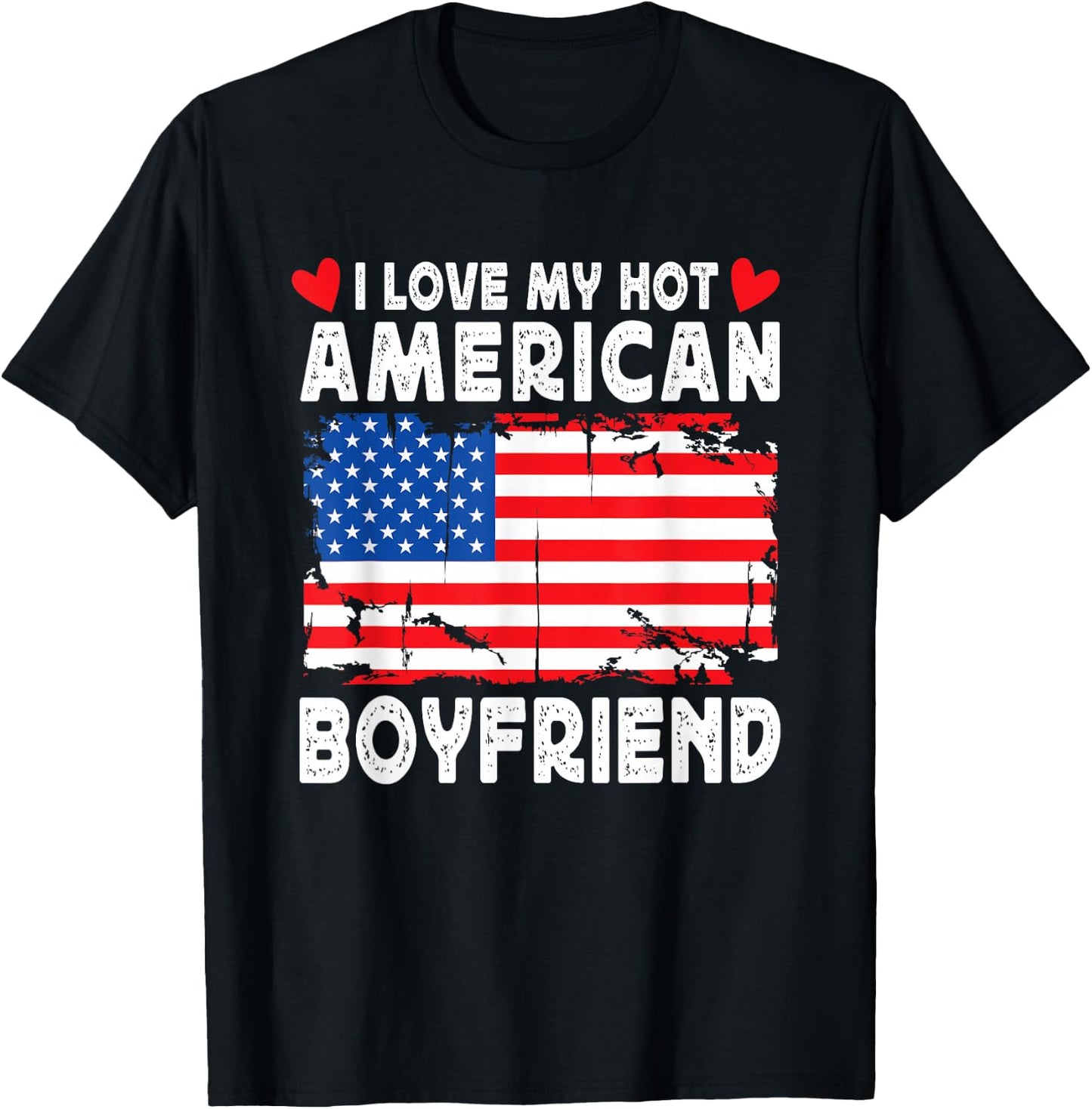 I Love My Hot American Boyfriend Couple America Flag T-Shirt - T-Shirt | Black