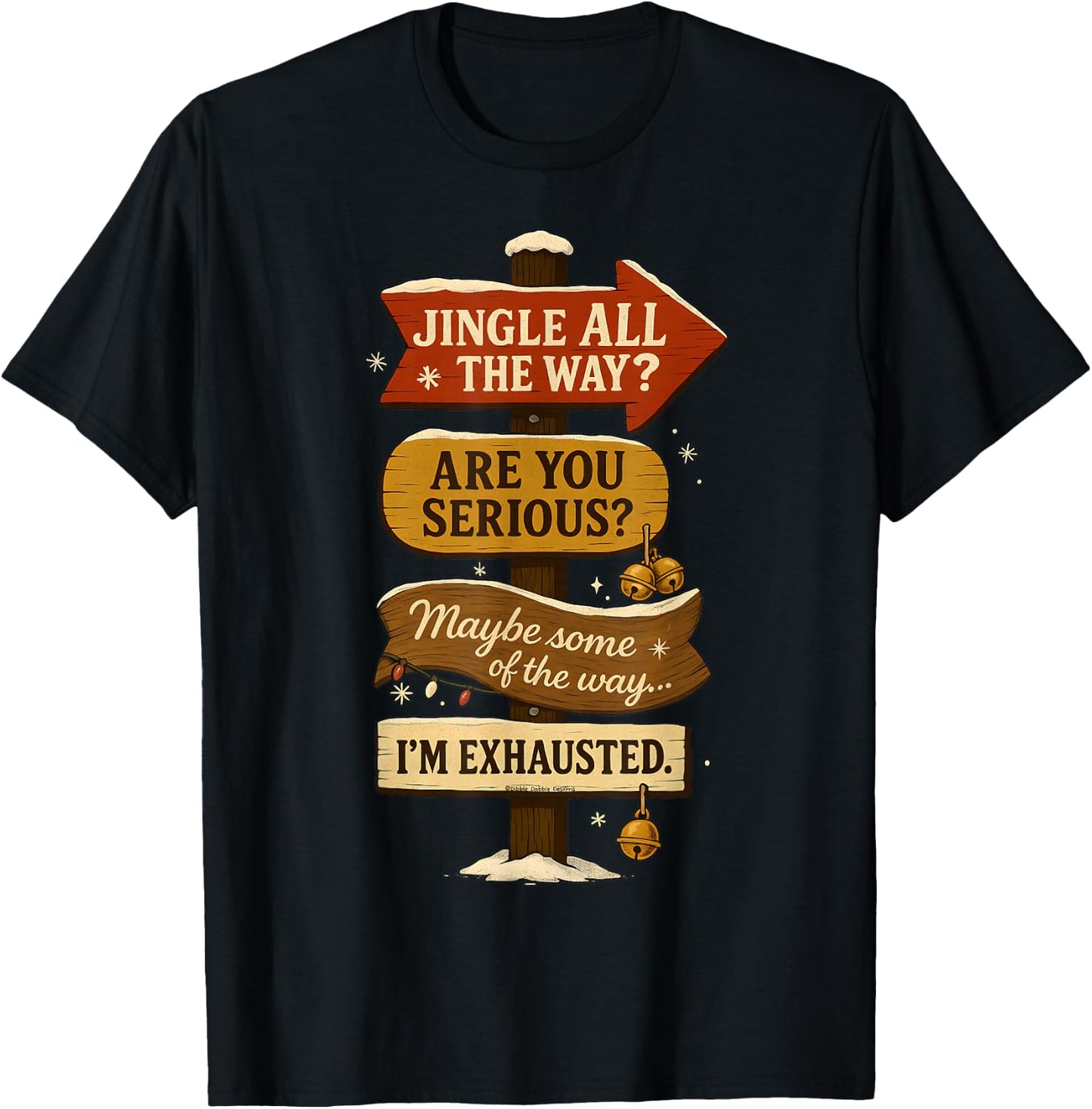 Jingle All The Way I'm Exhausted Funny Christmas T-Shirt - T-Shirt | Black