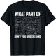 What Part Of Don't You Understand Funny Math Teacher Gift T-Shirt - T-Shirt | Black