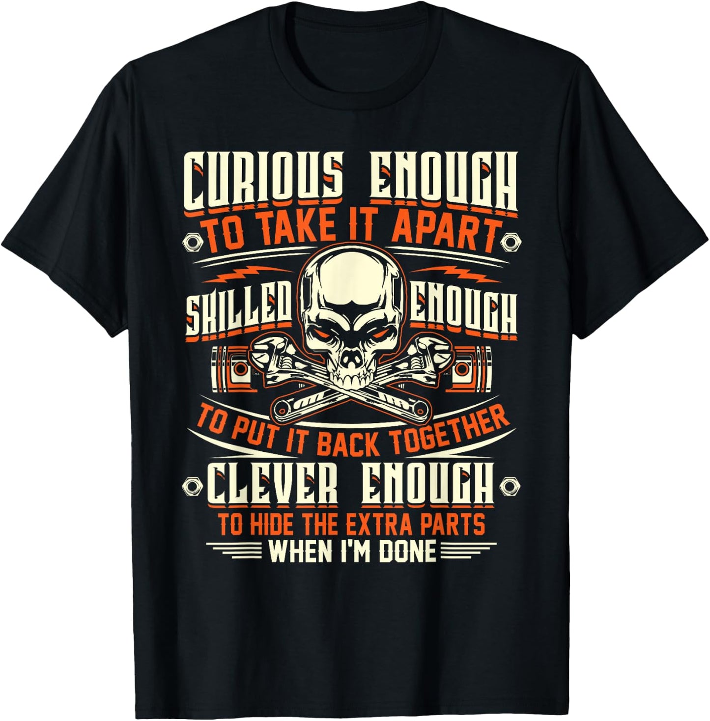 Curious Enough To Take It Apart T Shirt - Mechanic Shirt T-Shirt - T-Shirt | Black