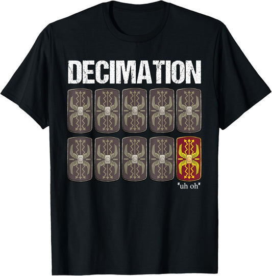 Decimation Funny Roman History T-Shirt - T-Shirt | Black