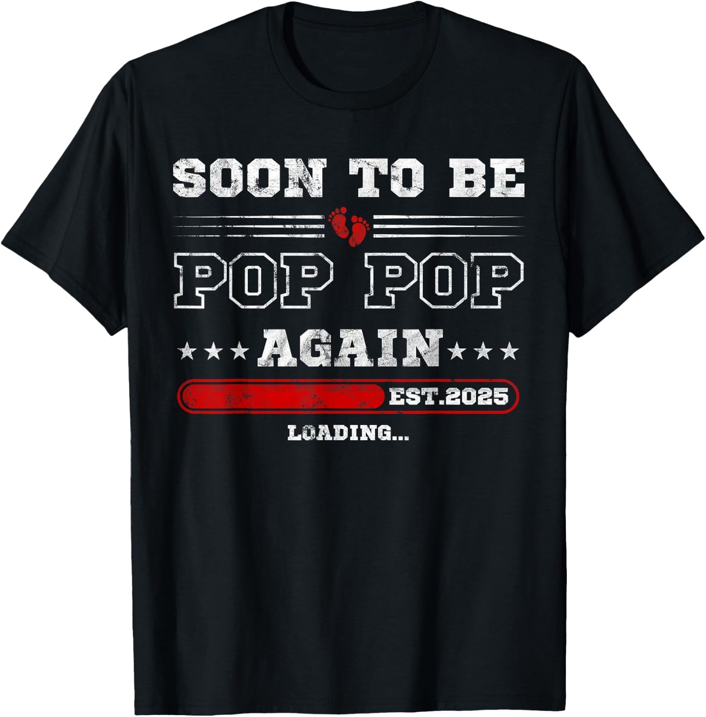Soon to Be Pop Pop Again est. 2025 Loading Promoted Pops T-Shirt - T-Shirt | Black