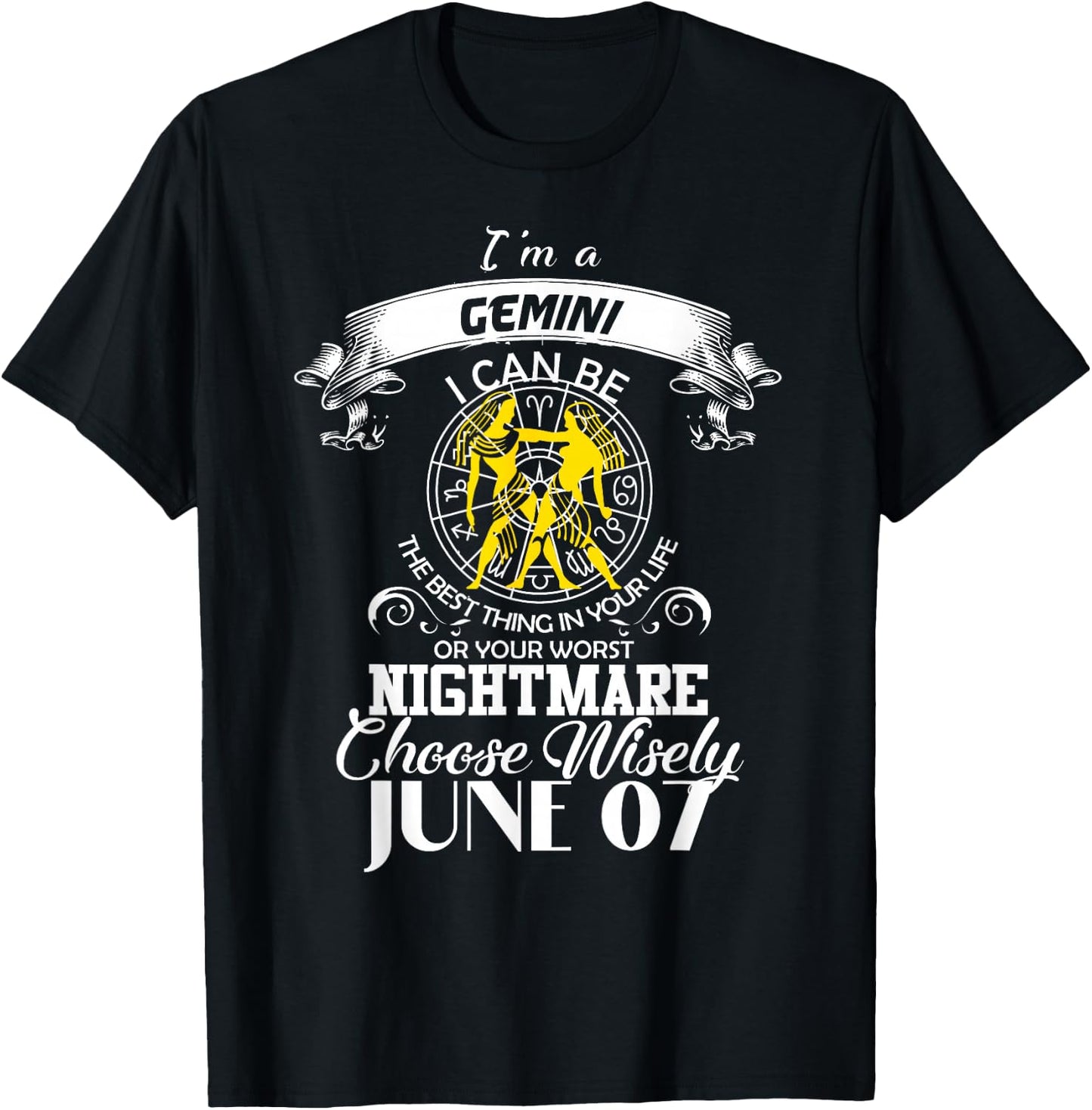 Gemini Zodiac Sign Women Man Birthday June 07 I'm Gemini T-Shirt - T-Shirt | Black