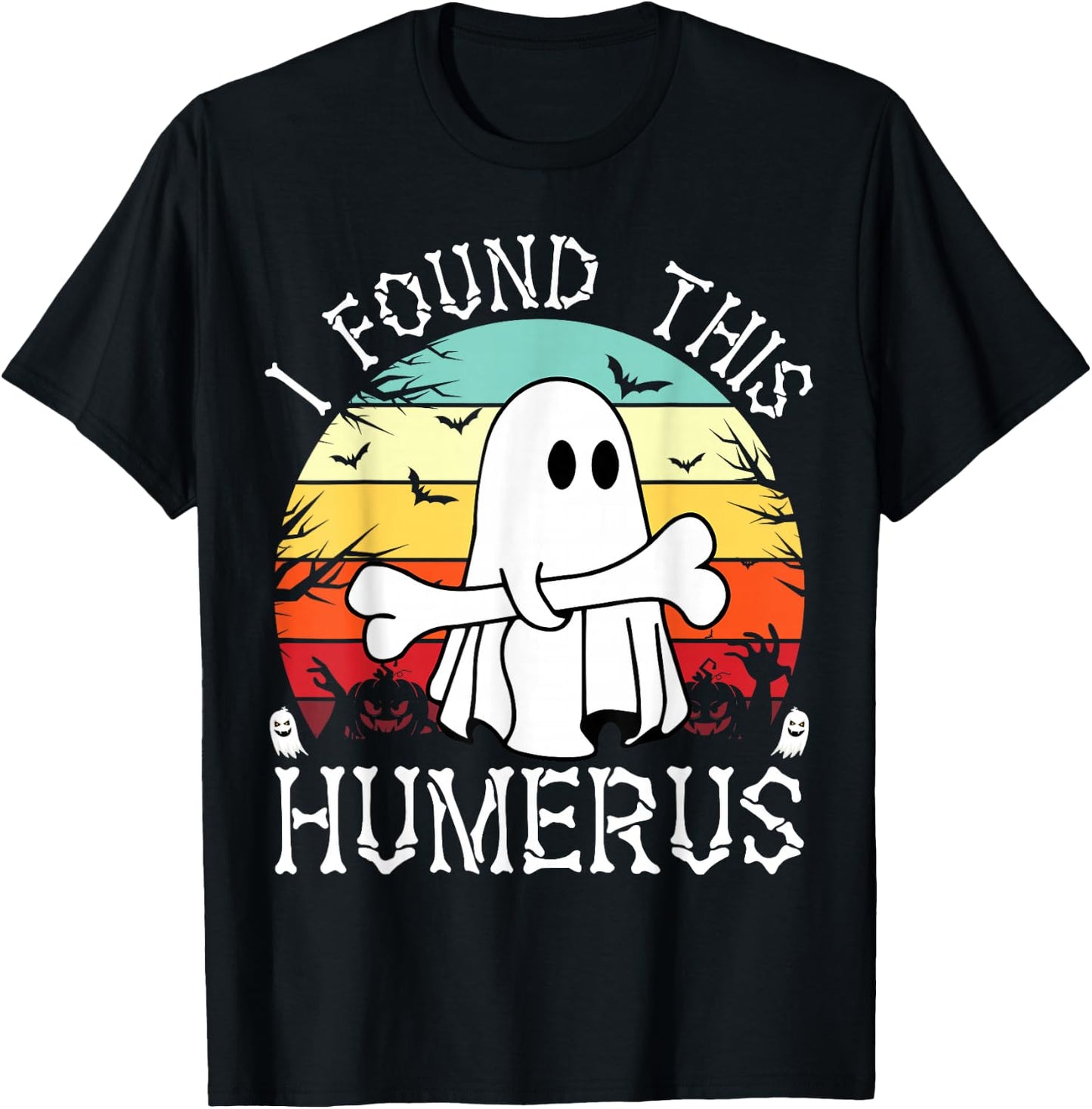 I Found This Humerus Funny Halloween Ghost Bone Spooky T-Shirt - T-Shirt | Black