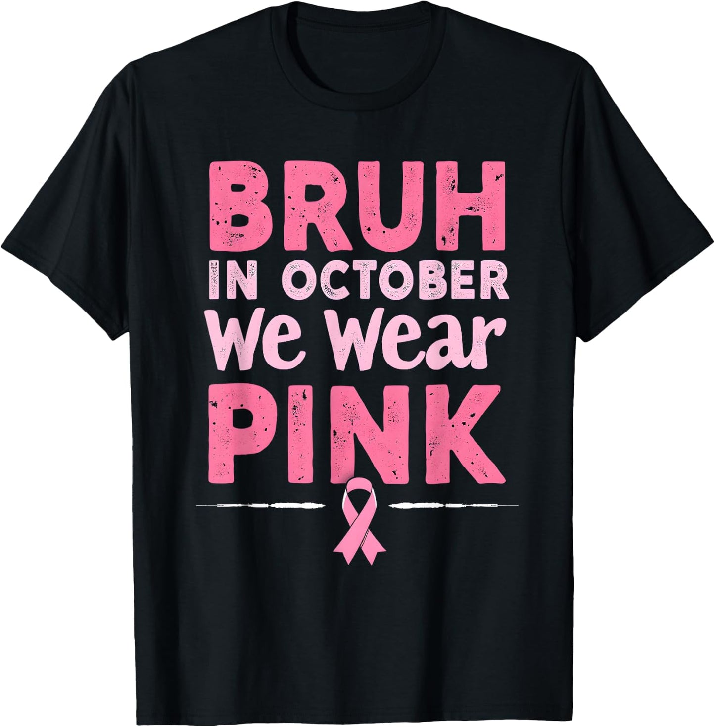 Breast Cancer Awareness Kids Boys Bruh In October Wear Pink T-Shirt - T-Shirt | Black