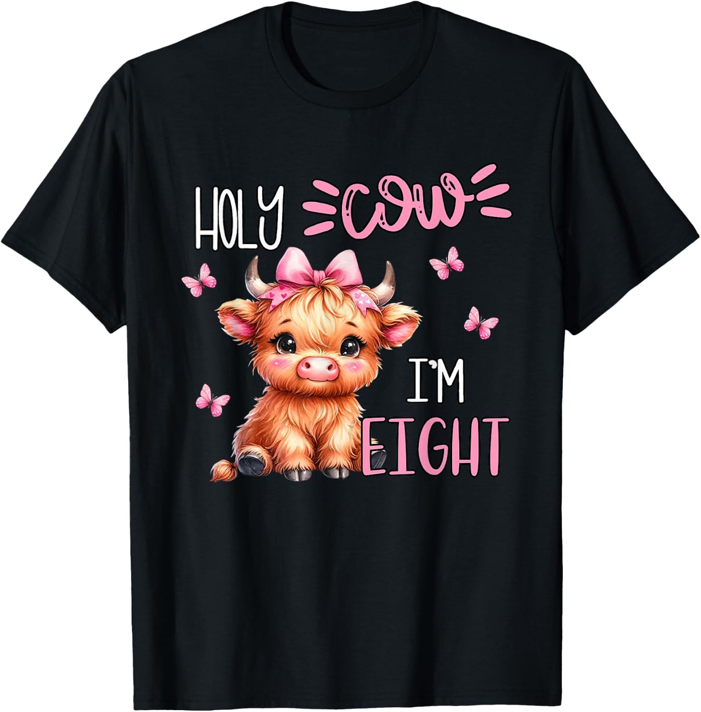 Holy Cow I'm Eight 8 Highland Cow Print 8th Birthday Girl T-Shirt - T-Shirt | Black