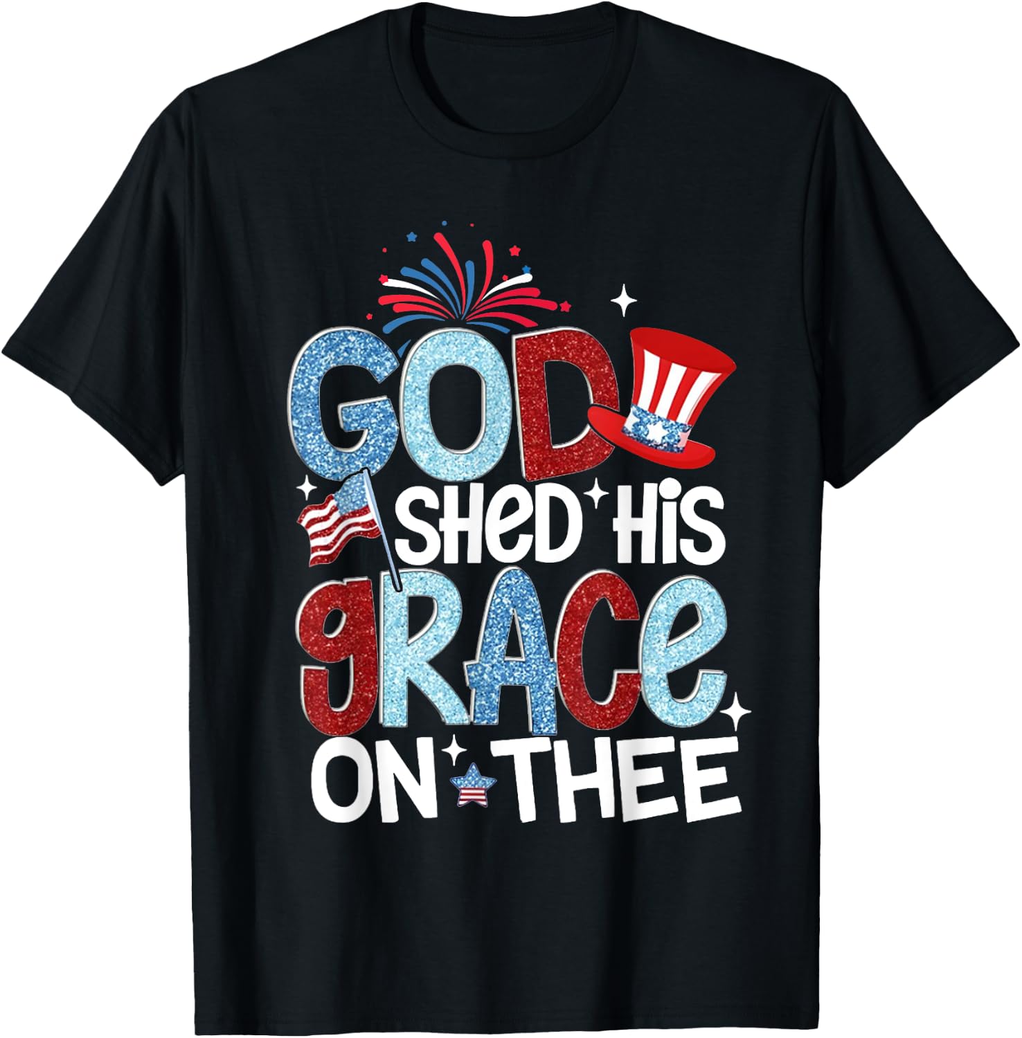 America God Shed His Grace on Thee 4th of July Men Women Kid T-Shirt - T-Shirt | Black