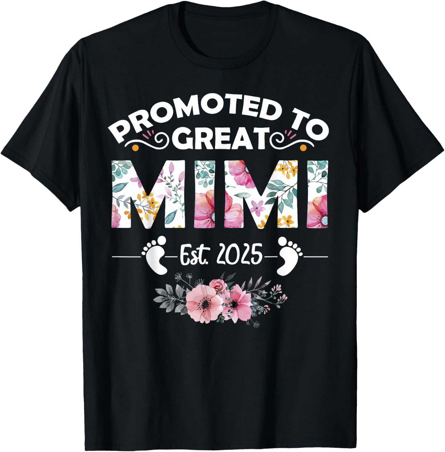 Promoted to Great Mimi Est 2025 First Time Mimi T-Shirt - T-Shirt | Black