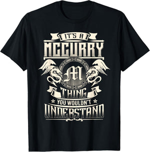 It's A MCCURRY Thing You Wouldn't Understand Family Name T-Shirt - T-Shirt | Black
