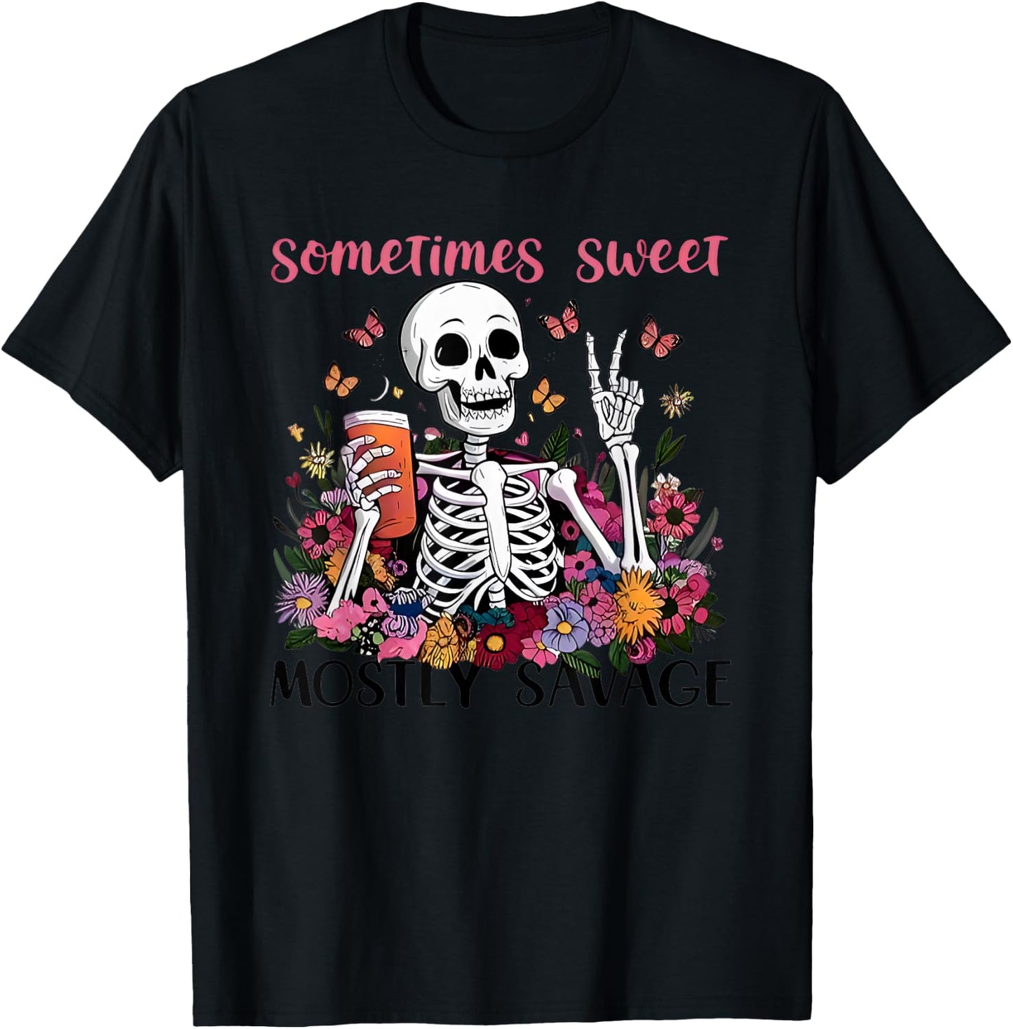 Sometimes Sweet Mostly Savage Floral Skeleton T-Shirt - T-Shirt | Black