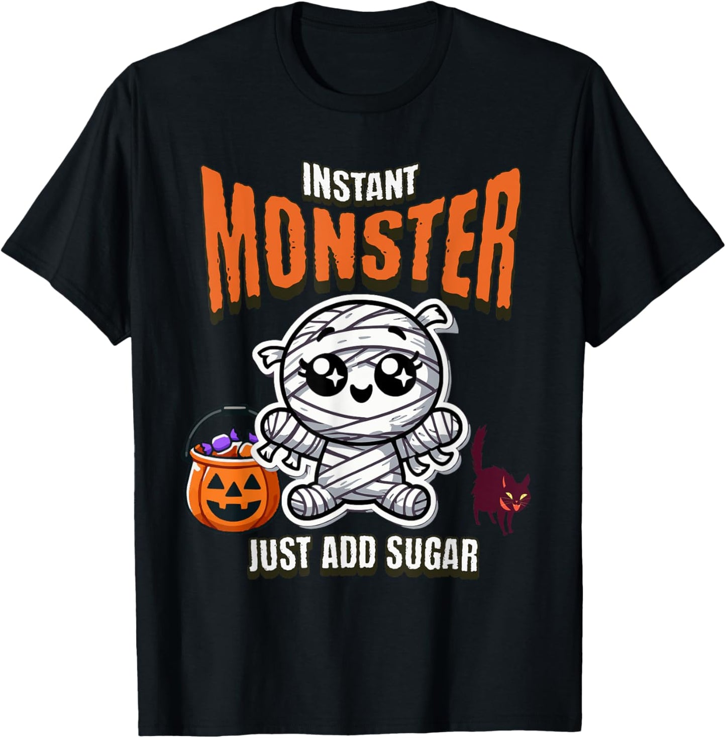 Cute Mummy Instant Monster Just Add Sugar Halloween T-Shirt - T-Shirt | Black