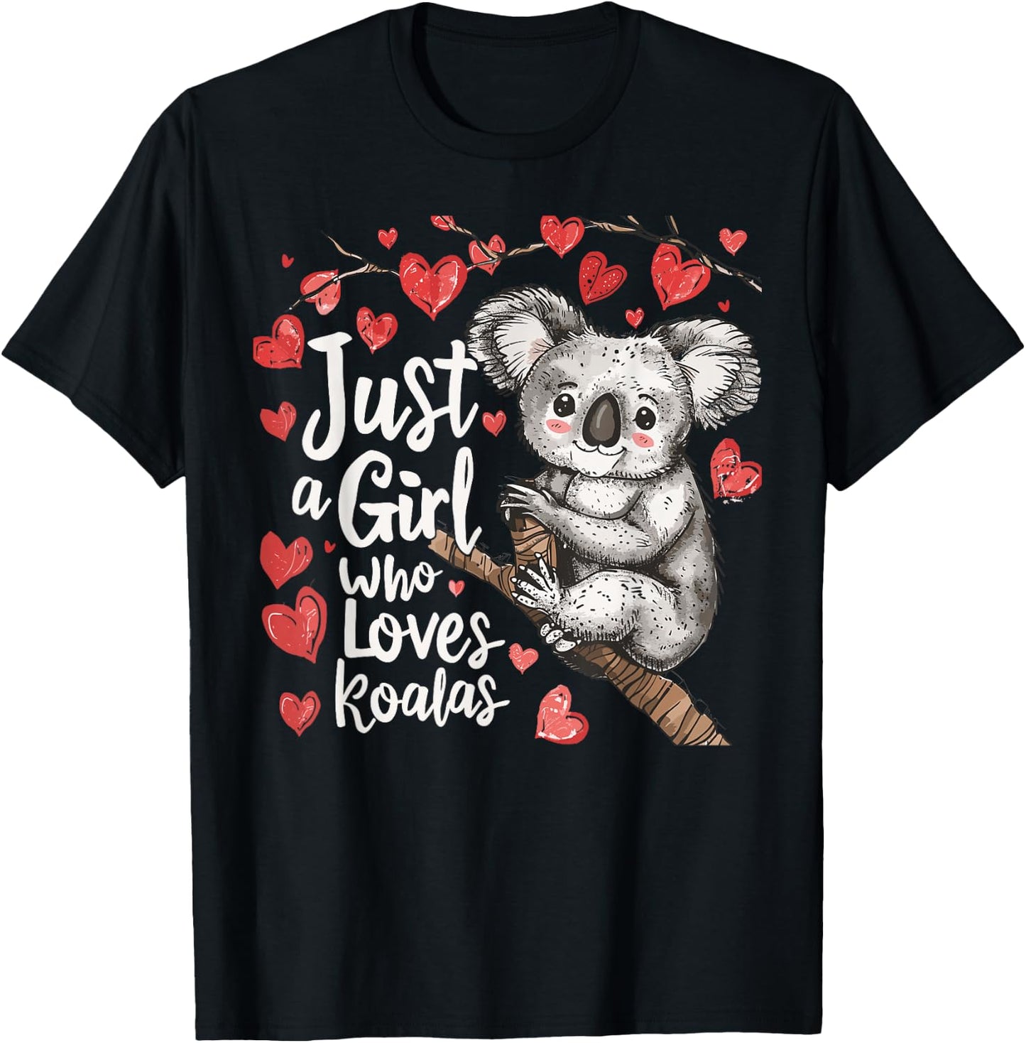 Cute Koala Lovers Gift Just A Girl Who Loves Koalas T-Shirt - T-Shirt | Black