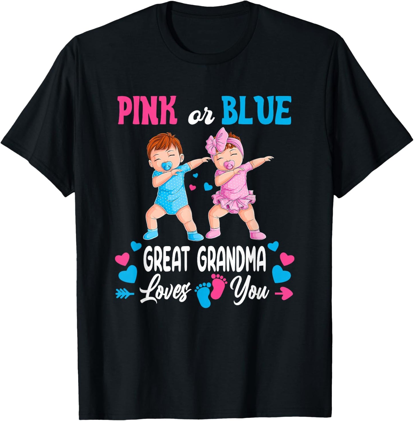 Pink Or Blue Great Grandma Loves You Baby Gender Reveal T-Shirt - T-Shirt | Black