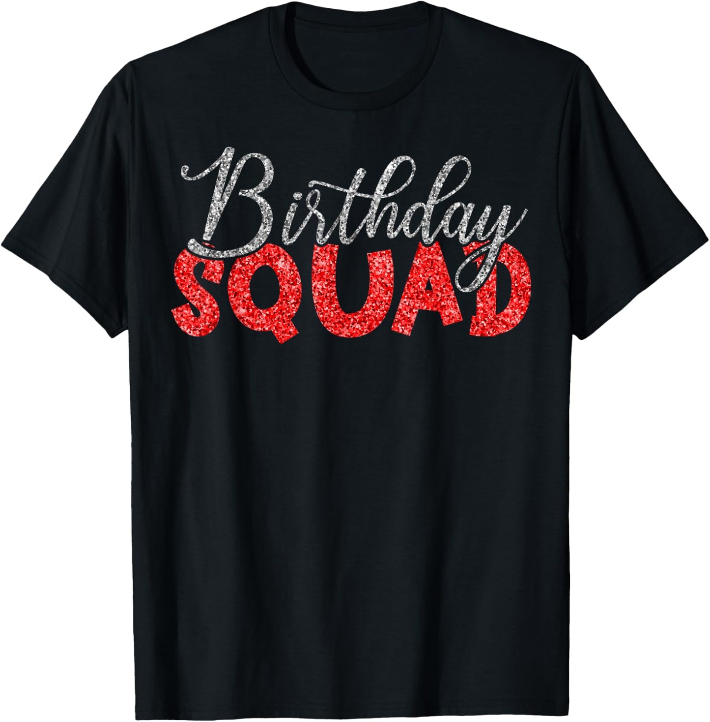 Birthday Squad T-Shirt - T-Shirt | Black