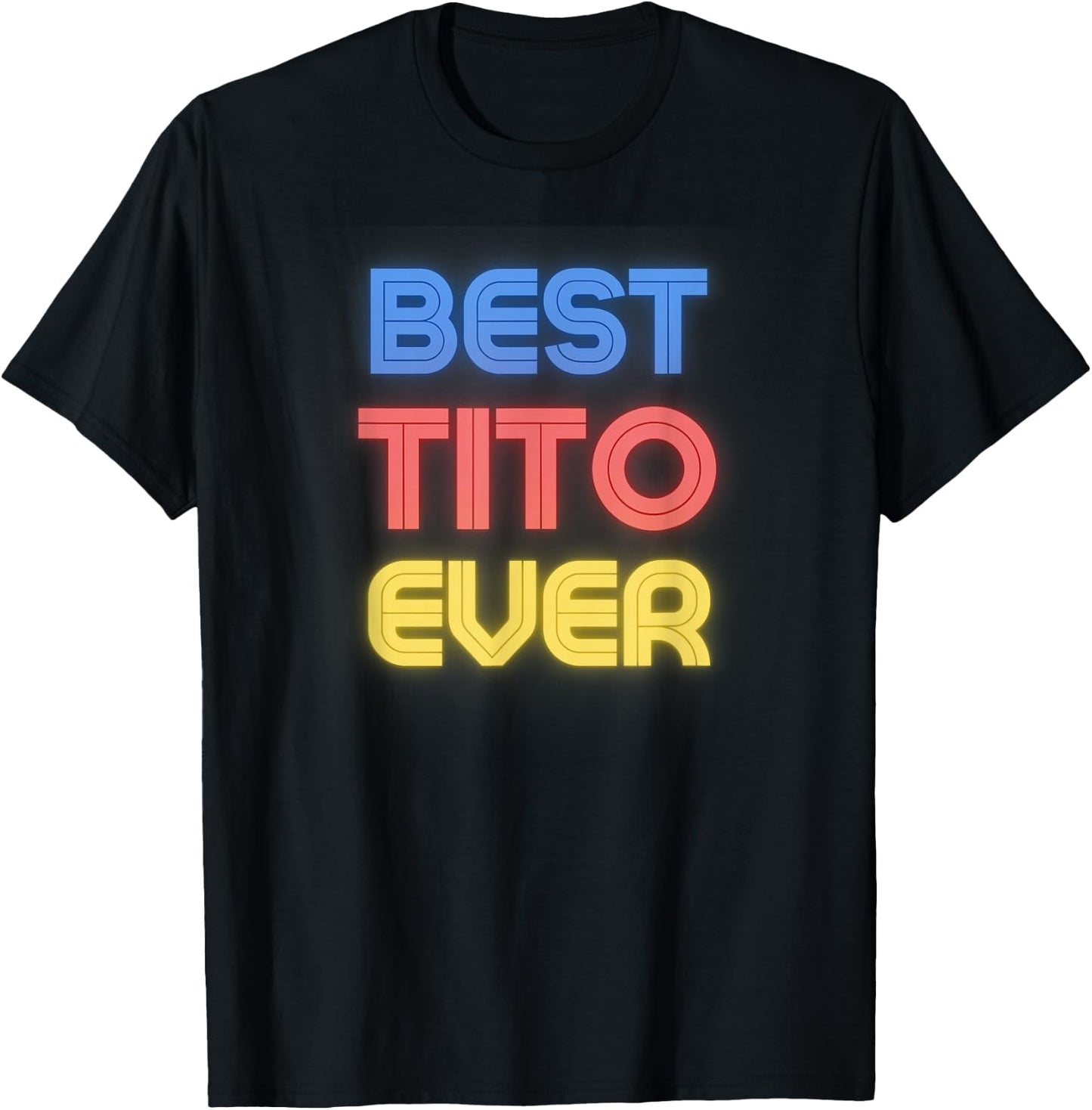 Best Tito Ever - Funny Tito Name Tito T-Shirt - T-Shirt | Black