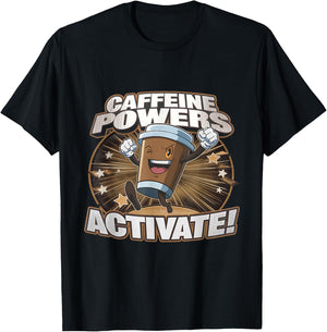 Funny Coffee Addict Caffeine Power Activate T-Shirt - T-Shirt | Black