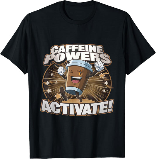 Funny Coffee Addict Caffeine Power Activate T-Shirt - T-Shirt | Black