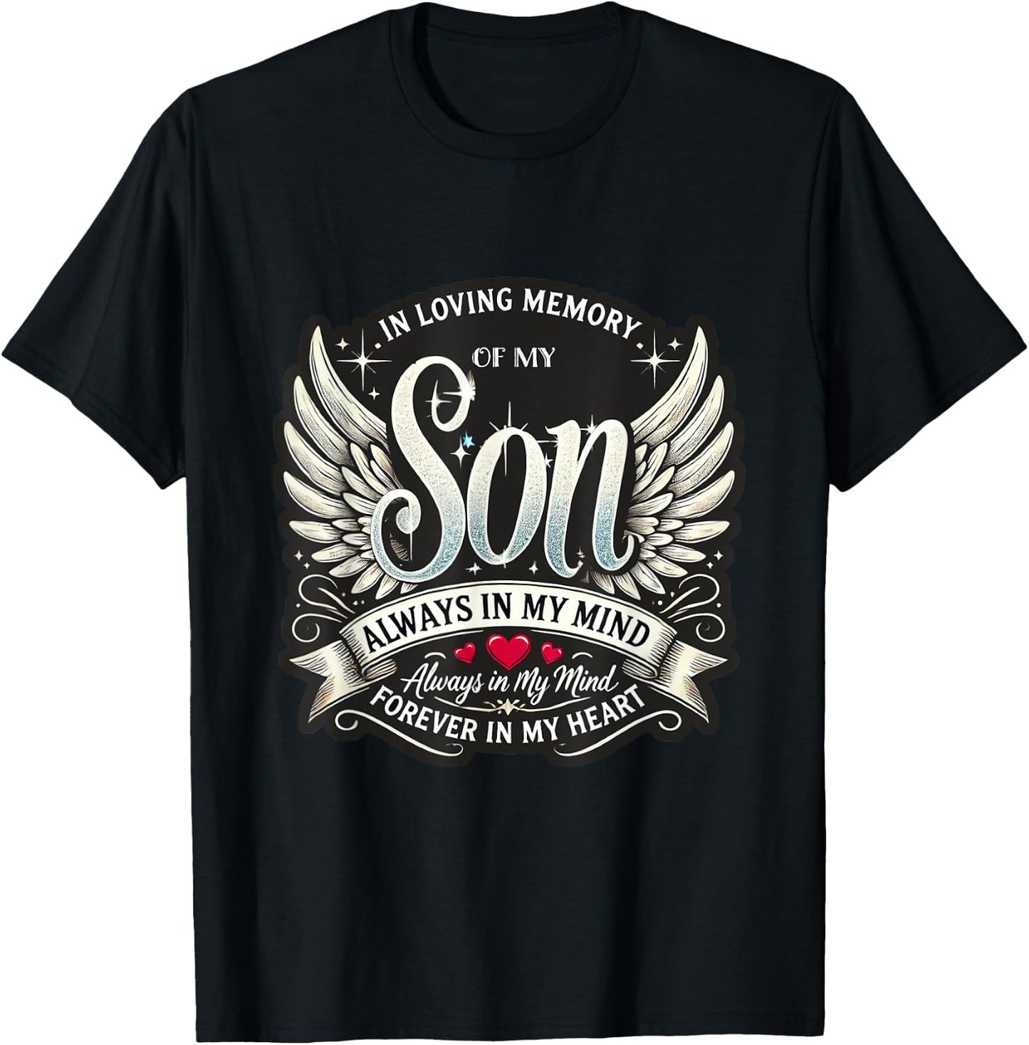 In Loving Memory of My Son Memorial T-Shirt - T-Shirt | Black