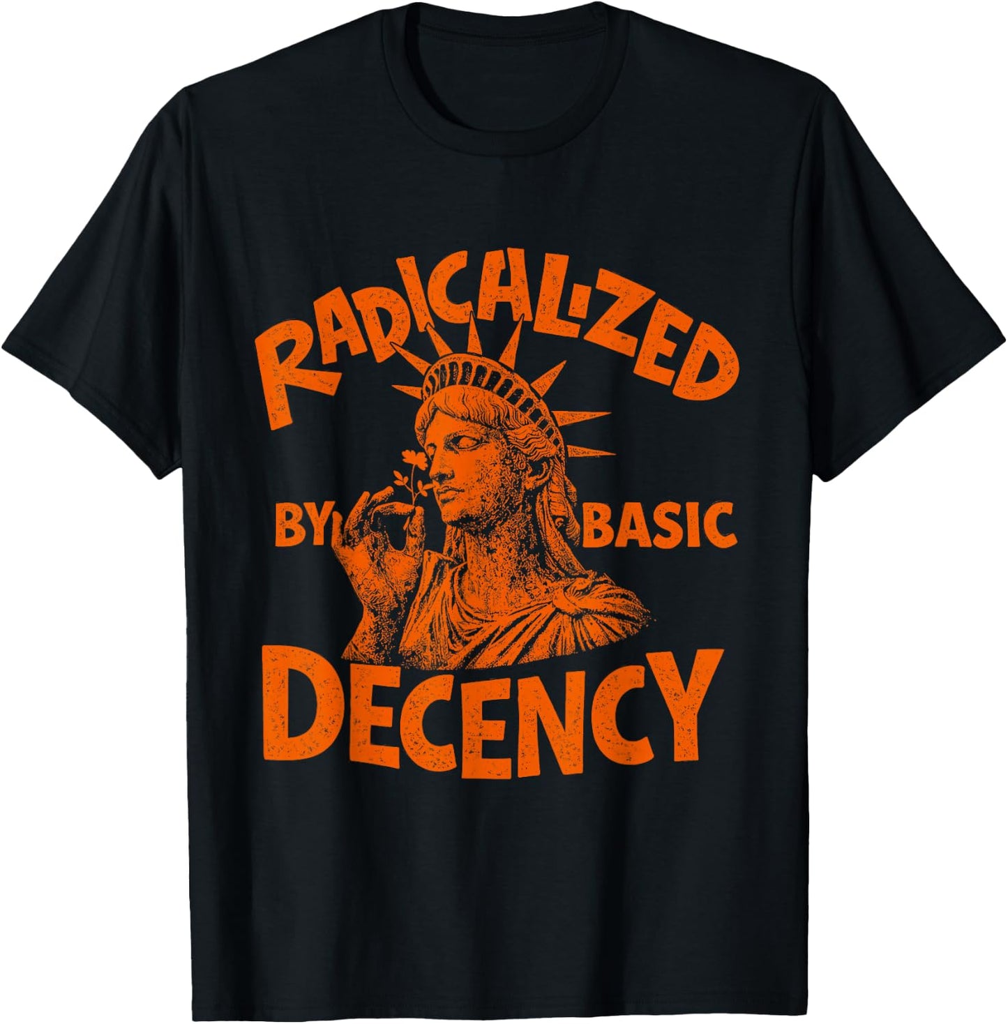 Radicalized By Basic Decency Activist Liberty Progressive T-Shirt - T-Shirt | Black