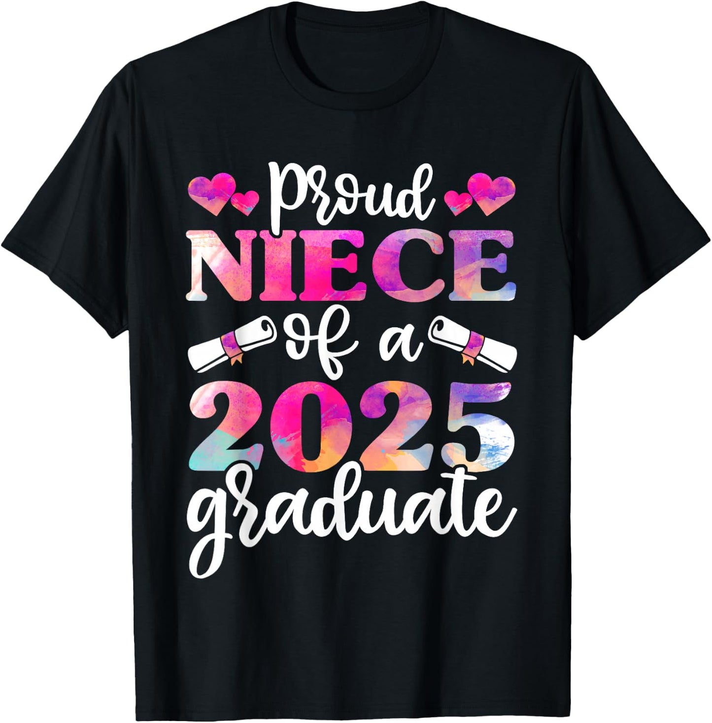 Proud Niece of a 2025 Graduate Shirt, Graduation Class of T-Shirt - T-Shirt | Black