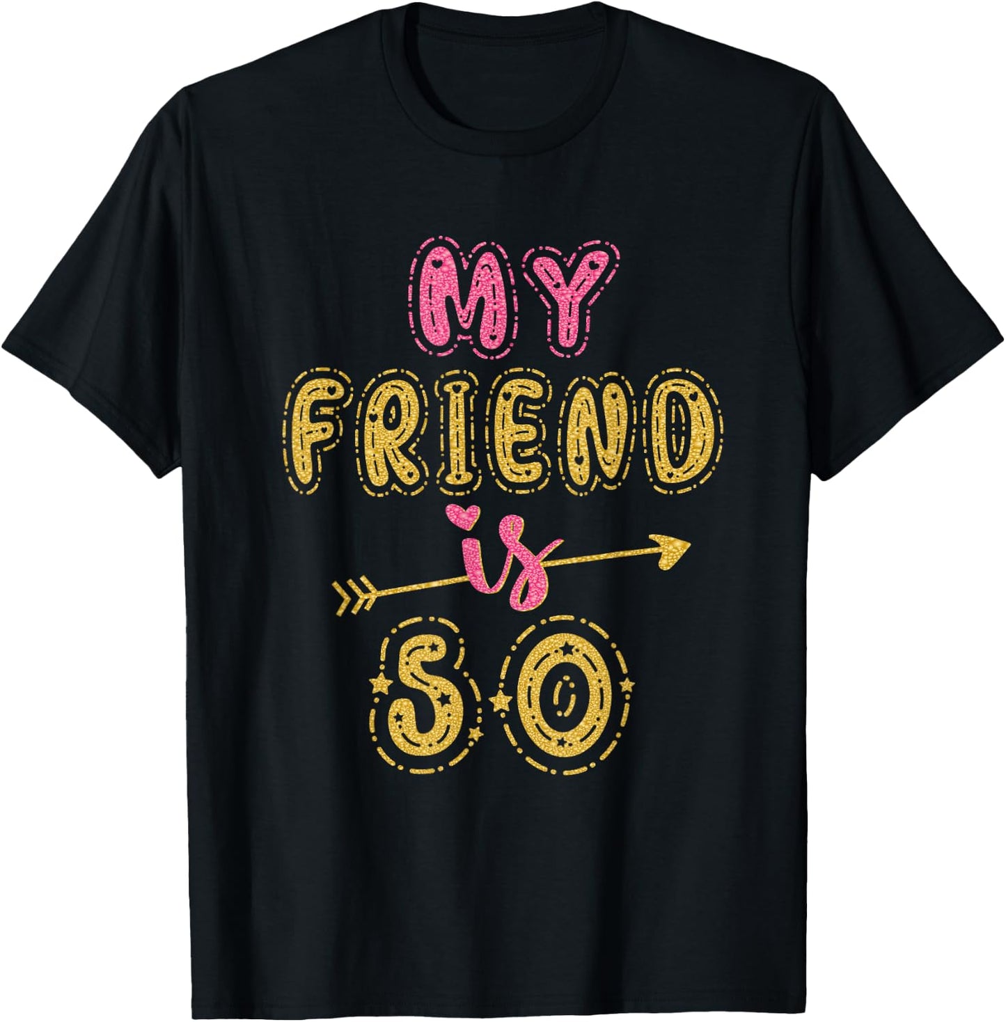 My Friend Is 50 Years Old 50th Birthday Idea T-Shirt - T-Shirt | Black