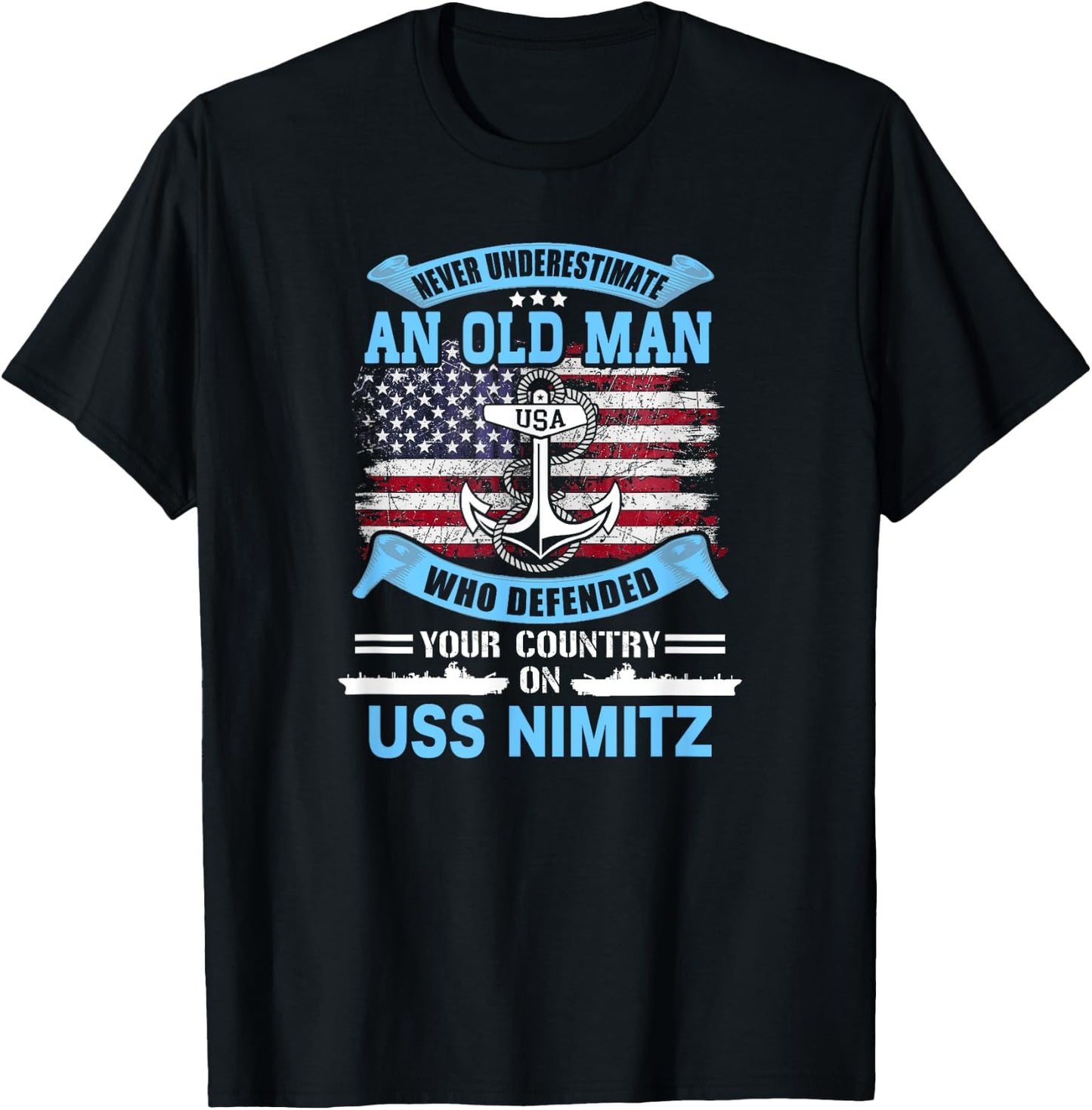 Never Underestimate USS Nimitz CVN-68 Veteran T-Shirt - T-Shirt | Black