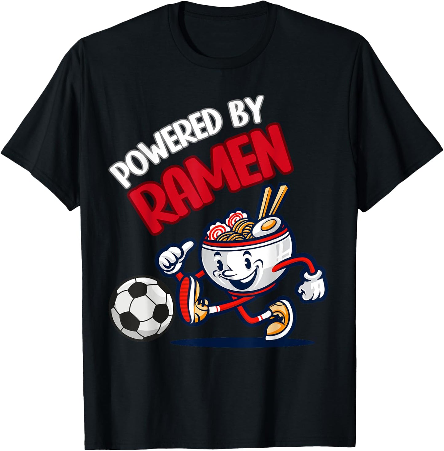 Powered By Ramen Funny Ramen Bowl Kicking Soccer Ball T-Shirt - T-Shirt | Black
