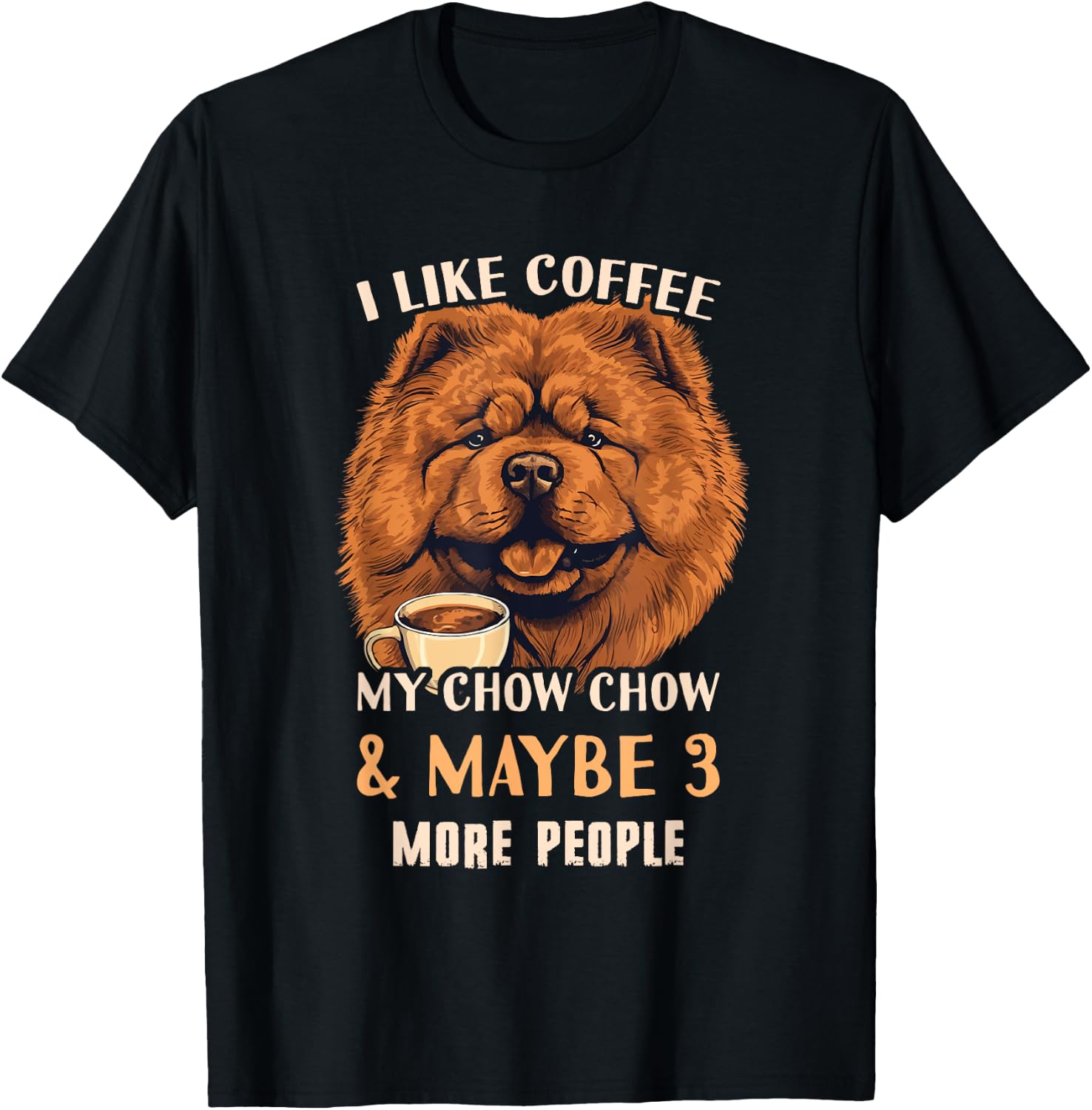 Chow Chow Coffee Outfit - Coffee Chow Chow T-Shirt - T-Shirt | Black