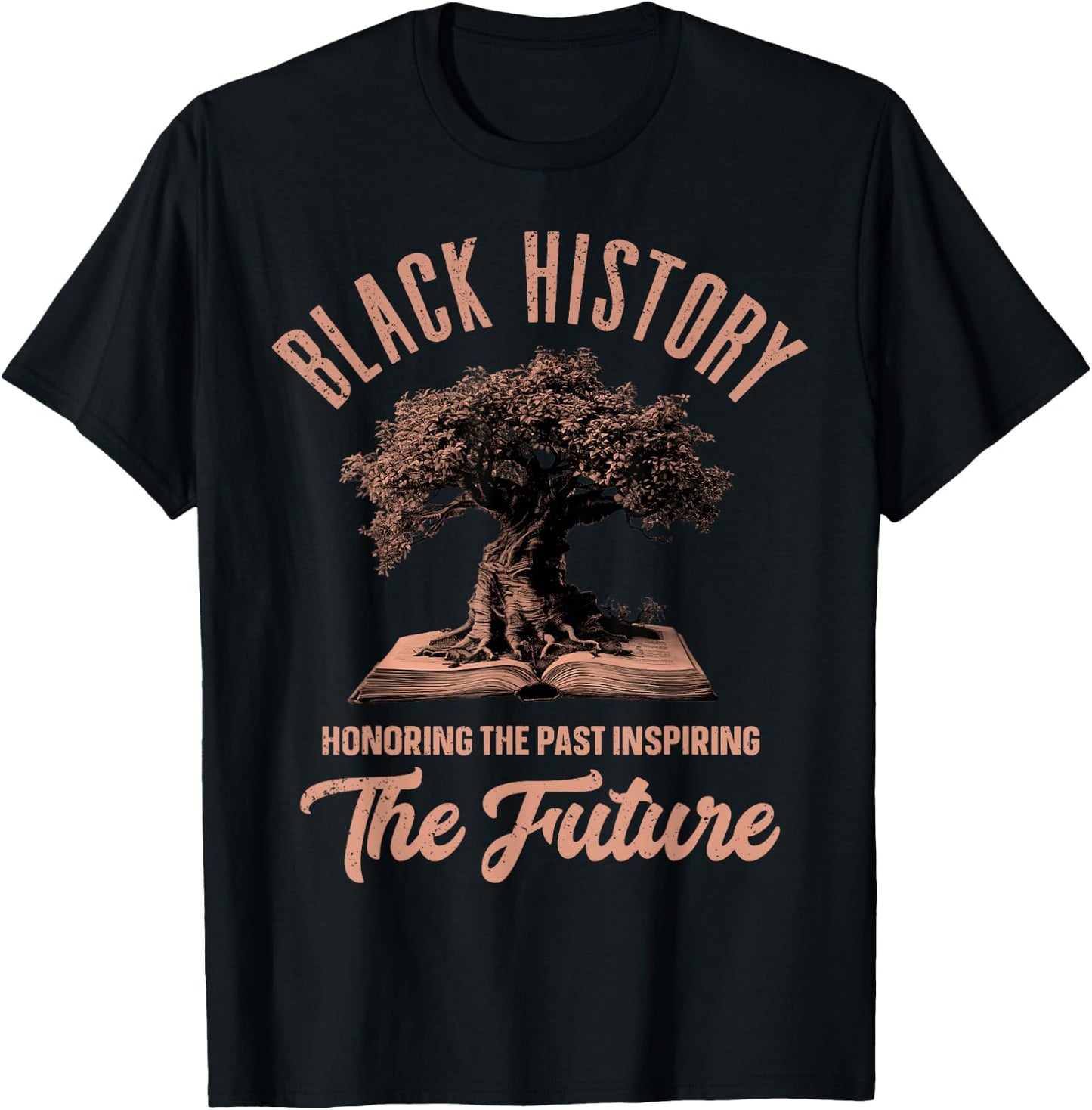 Honoring Past Inspiring Future Men Women Black History Month T-Shirt - T-Shirt | Black