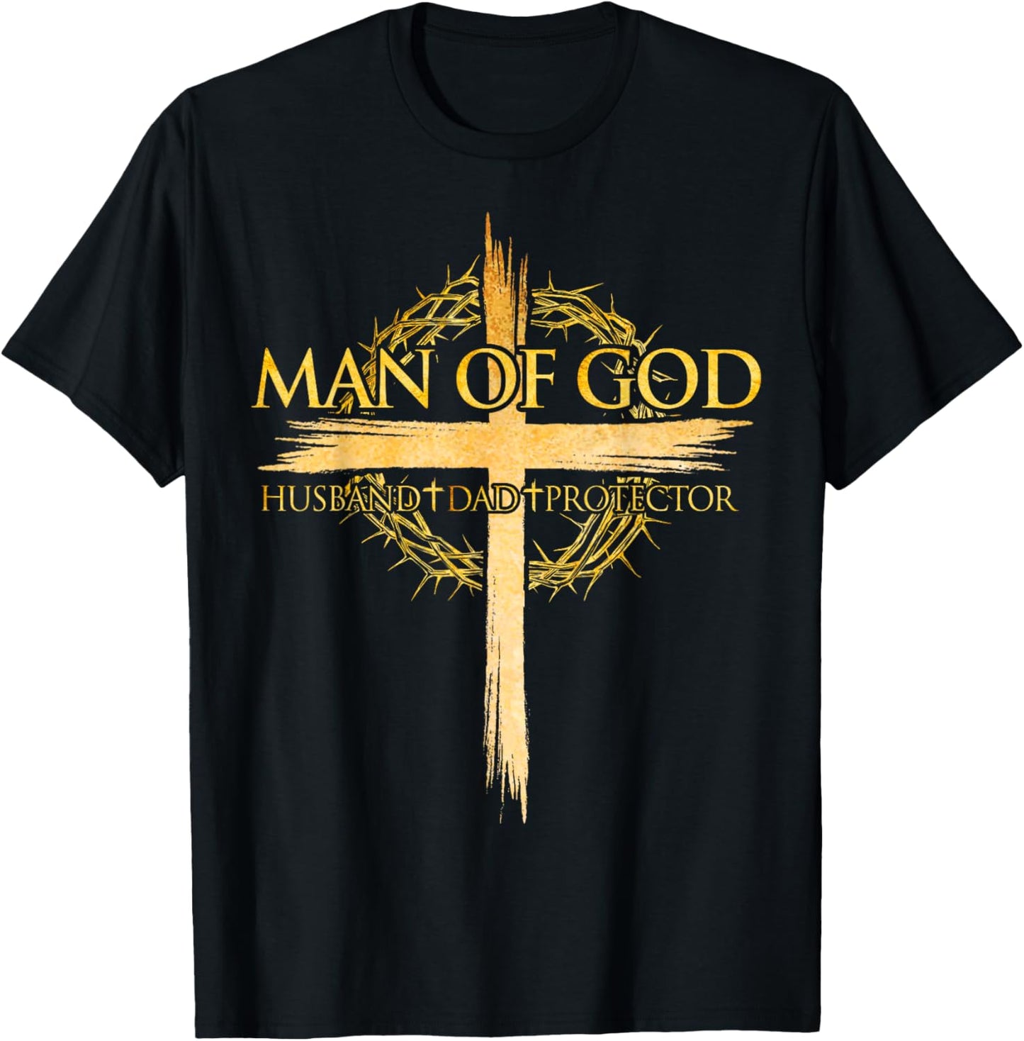 Man Of God Jesus Husband Dad Protector Cross Father's Day T-Shirt - T-Shirt | Black