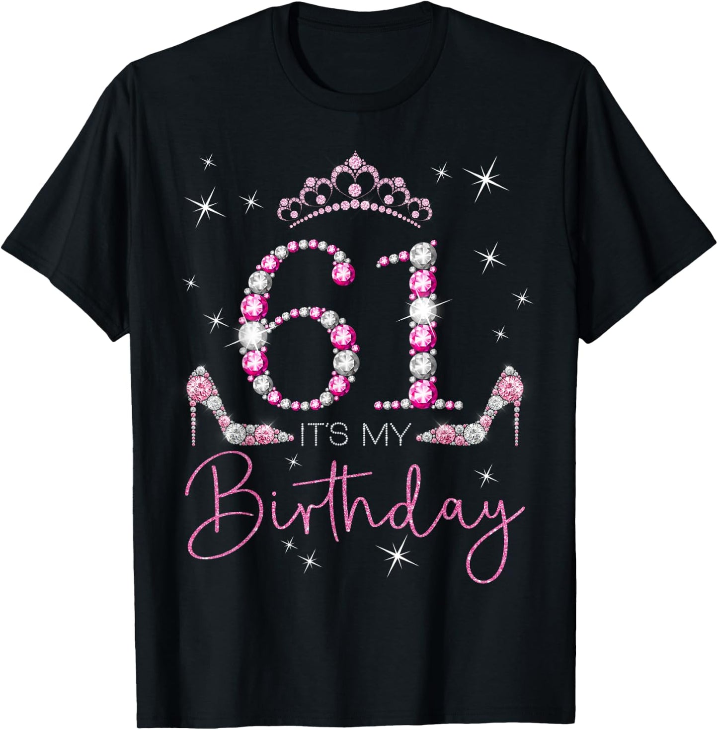 61 It's My Birthday 61 Years Old 61st Bday Party Queen T-Shirt - T-Shirt | Black