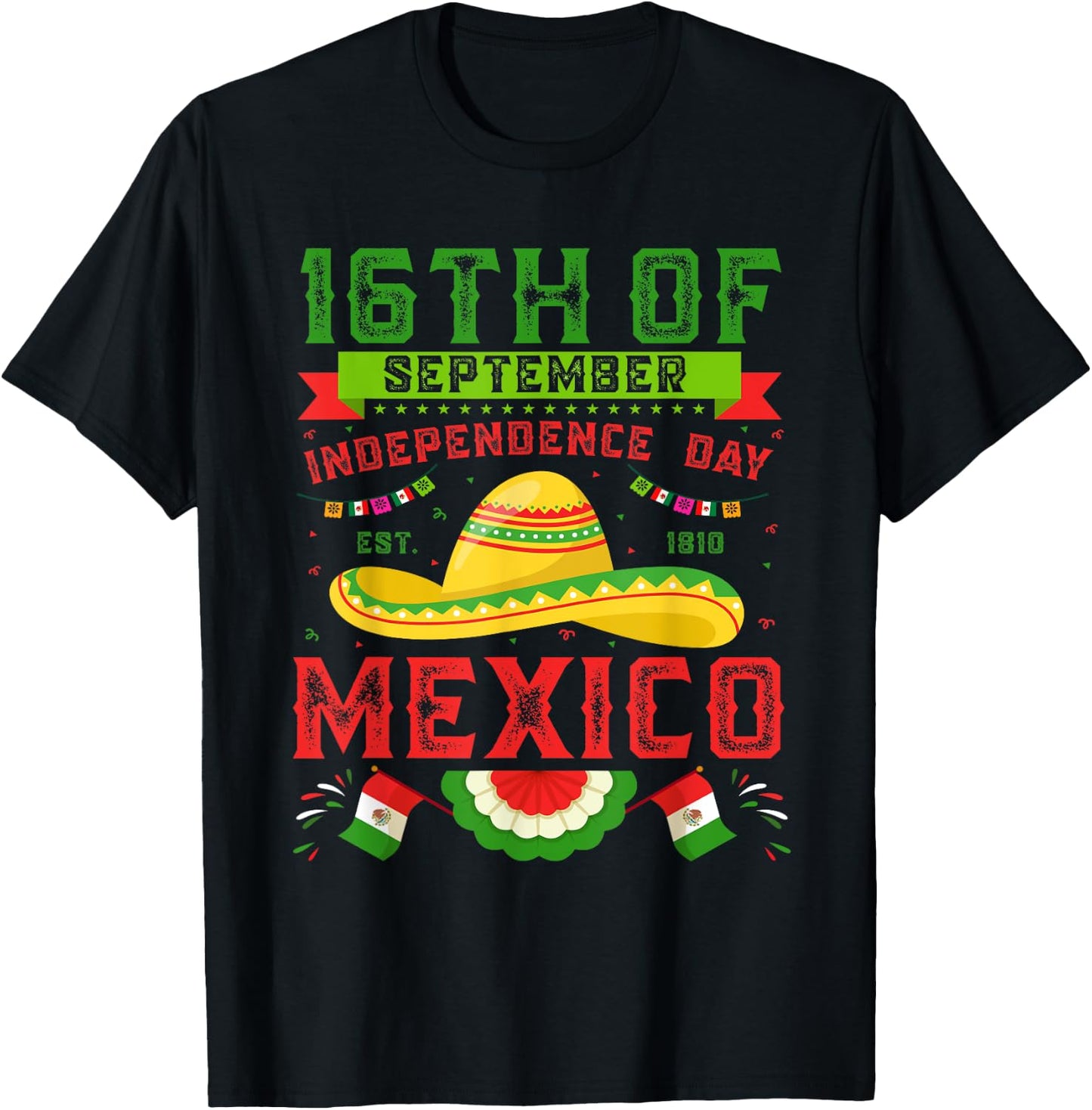 16th Of September 1810 Mexico Independence Day Mexican Flag T-Shirt - T-Shirt | Black