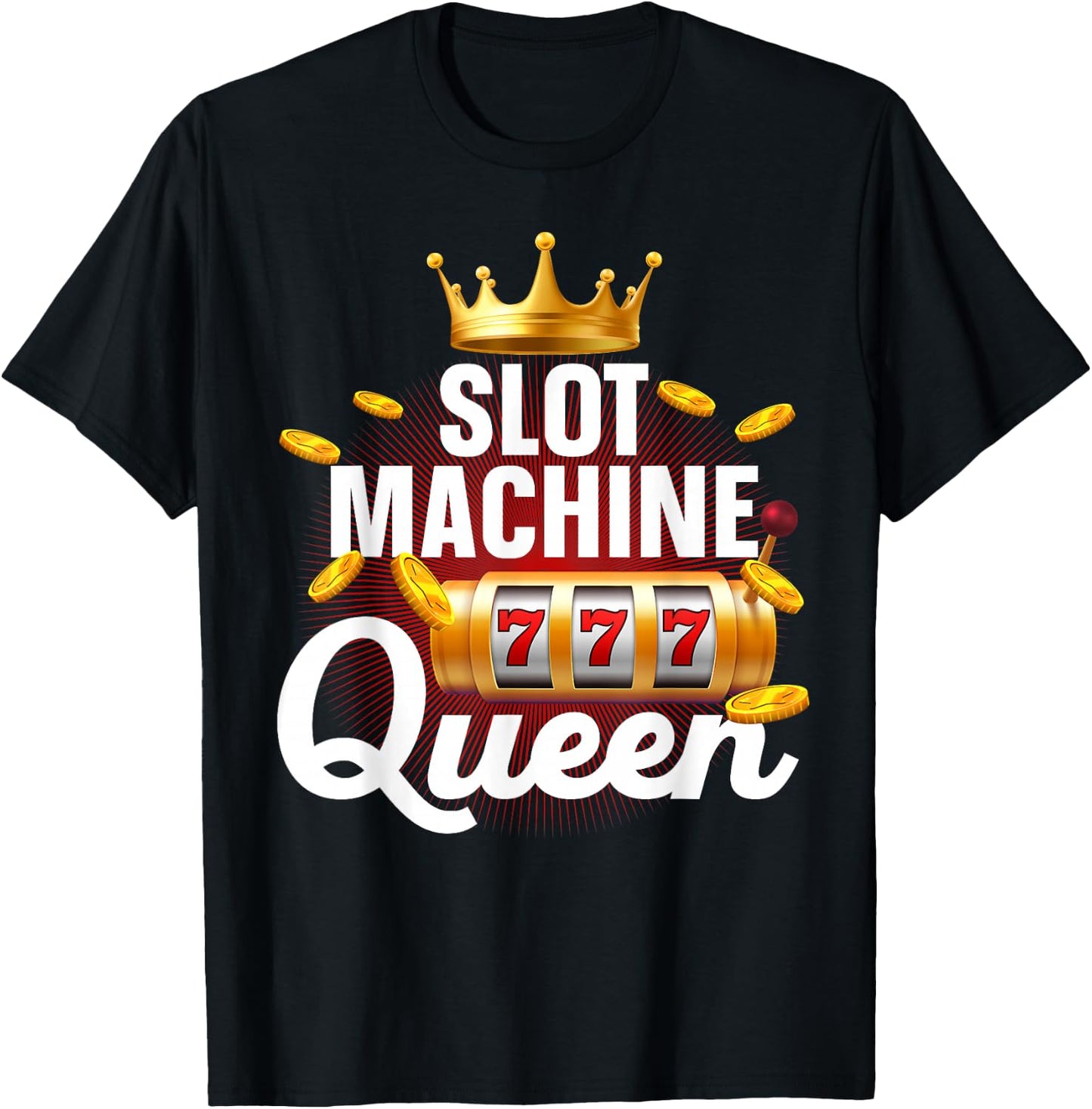 Cool Slot Machine Queen Art Girls Casino Gambling T-Shirt - T-Shirt | Black