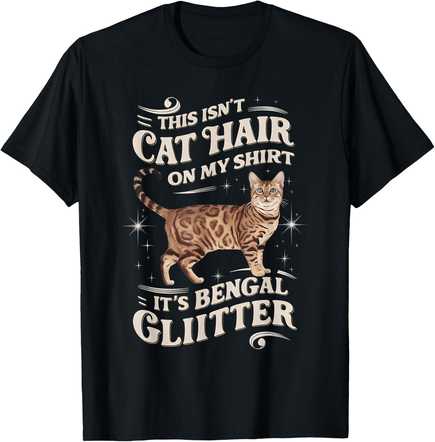 This Isnt Cat Hair On My Shirt Bengal T-Shirt - T-Shirt | Black