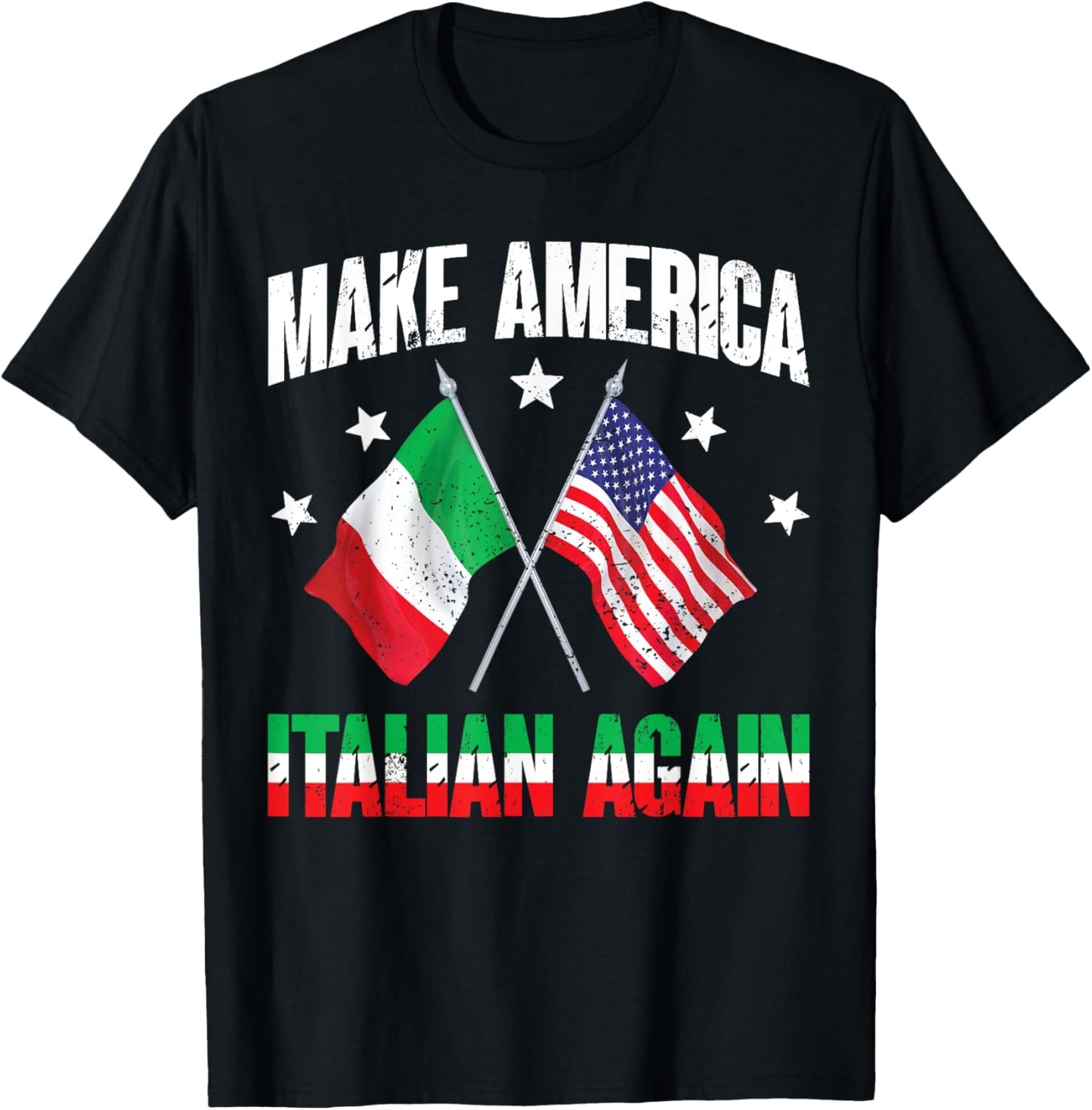 Make America Italian Again Funny Patriotic Italian Pride Women Men T-Shirt - T-Shirt | Black