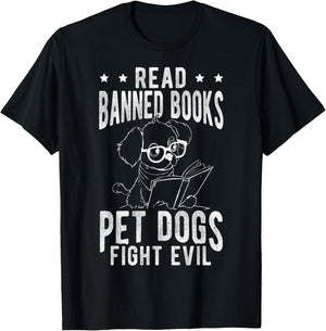 Read Banned Books PET DOGS FIGHT EVIL Read Books Reader T-Shirt - T-Shirt | Black