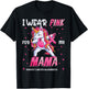 Unicorn Breast Cancer Mom, Girls I Wear Pink For My Mama T-Shirt - T-Shirt | Black