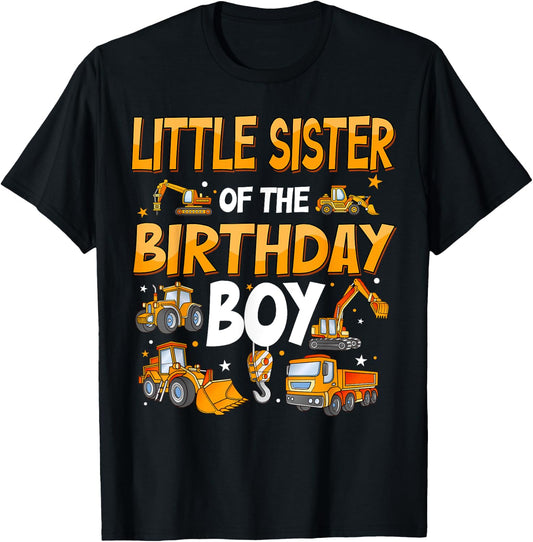 Little Sister Of The Birthday Boy Construction Excavator T-Shirt - T-Shirt | Black