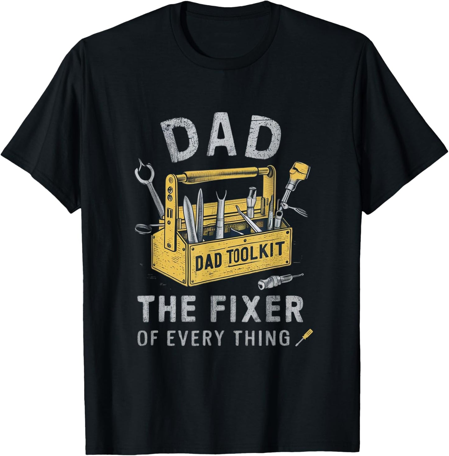 Dad The Fixer Of Everything Funny Father's Day Dads puns T-Shirt - T-Shirt | Black
