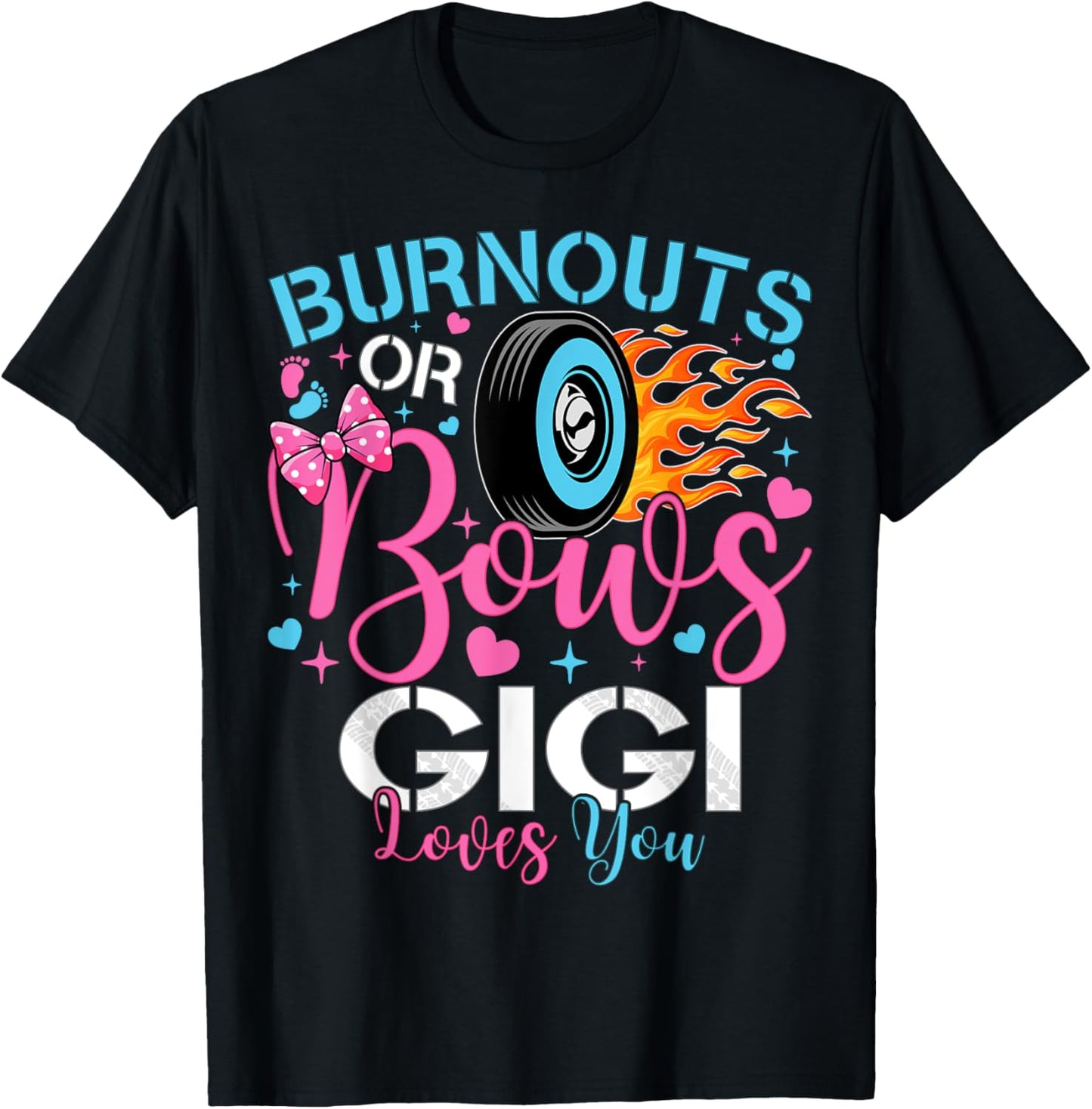 Burnouts or Bows Gigi Loves You Baby Gender Reveal Party T-Shirt - T-Shirt | Black