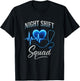 Night Shift Squad - Funny Nursing Team Heart T-Shirt - T-Shirt | Black