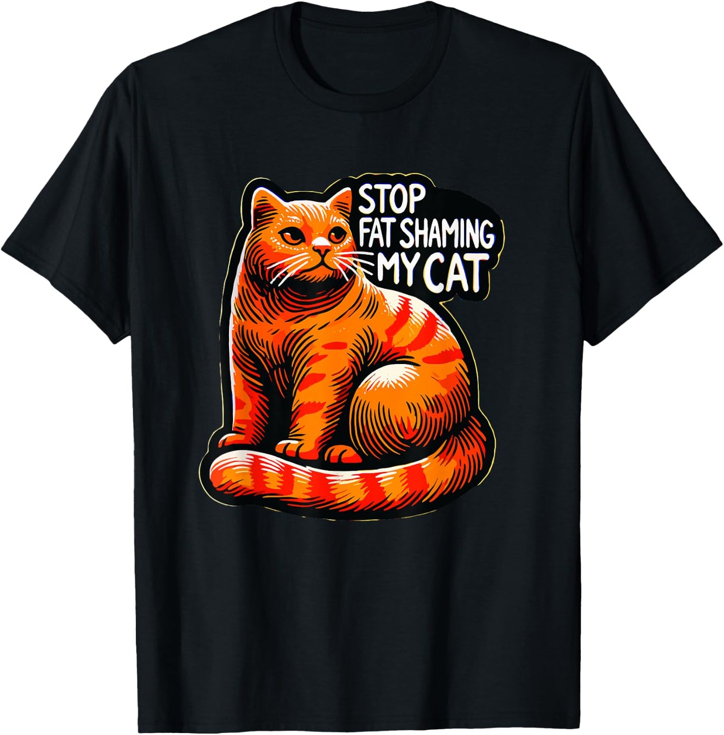 Funny Stop Fat Shaming My Cat, Pet, and Animal Lover Humor T-Shirt - T-Shirt | Black