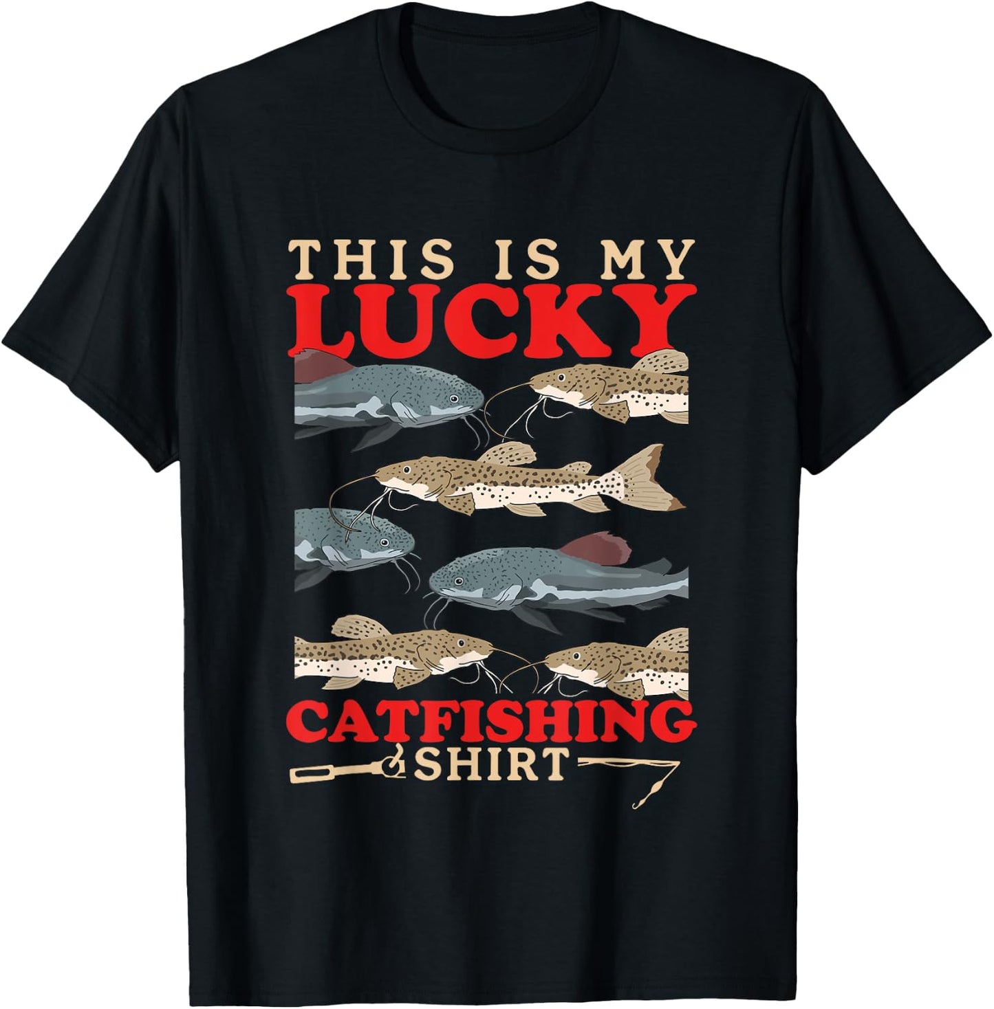 Catfish Fisherman | Lucky Catfishing T-Shirt - T-Shirt | Black