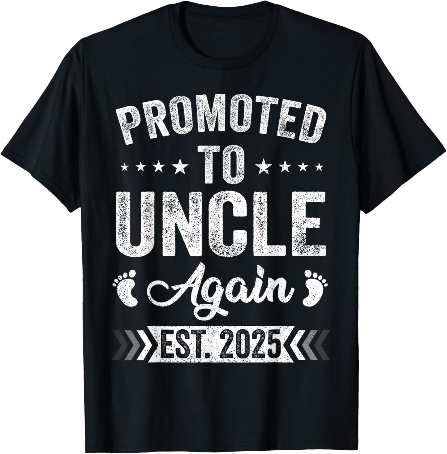 Promoted To Uncle Again Est 2025 Announcement T-Shirt - T-Shirt | Black