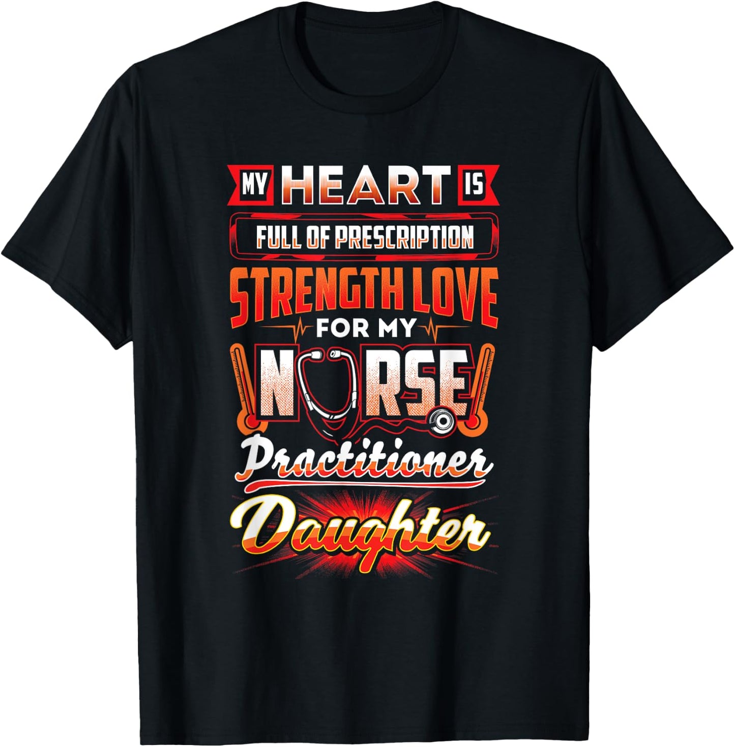 Nurse Practitioner Daughter Nurse Practitioner Shirt T-Shirt - T-Shirt | Black
